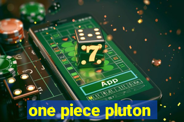 one piece pluton